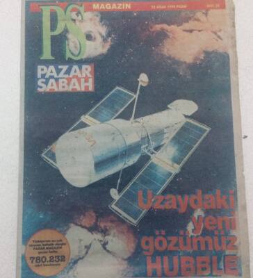 Sabah Gazetesi PS Eki - 22 Nisan 1990 - Uzaydaki Yeni Gözümüz Hubble GZ46796 - 1