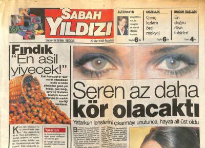 Sabah Gazetesi Sabah Yıldızı Eki 29 Mart 1999 - Seren Serengil Az Daha Kör Olacaktı GZ80234 - 1