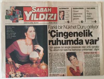 Sabah Gazetesi Sabah Yıldızı Eki 30 Mart 1999 - Farklı Bir Nükhet Duru Geliyor Çingenelik Ruhumda Var GZ22879 - 1