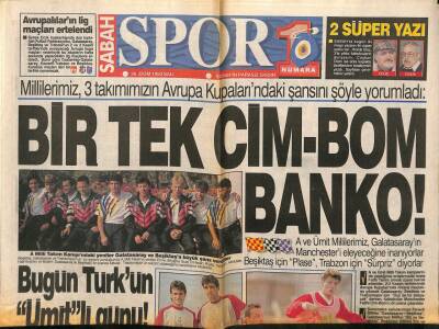 Sabah Gazetesi Spor Eki 26 Ekim 1993 - Galatasarayda Gençlik Sevinci Hakim,Dünya Kupasına Gidecekler Belli Olacak Amerika Treni Kalkıyor GZ95087 - 1