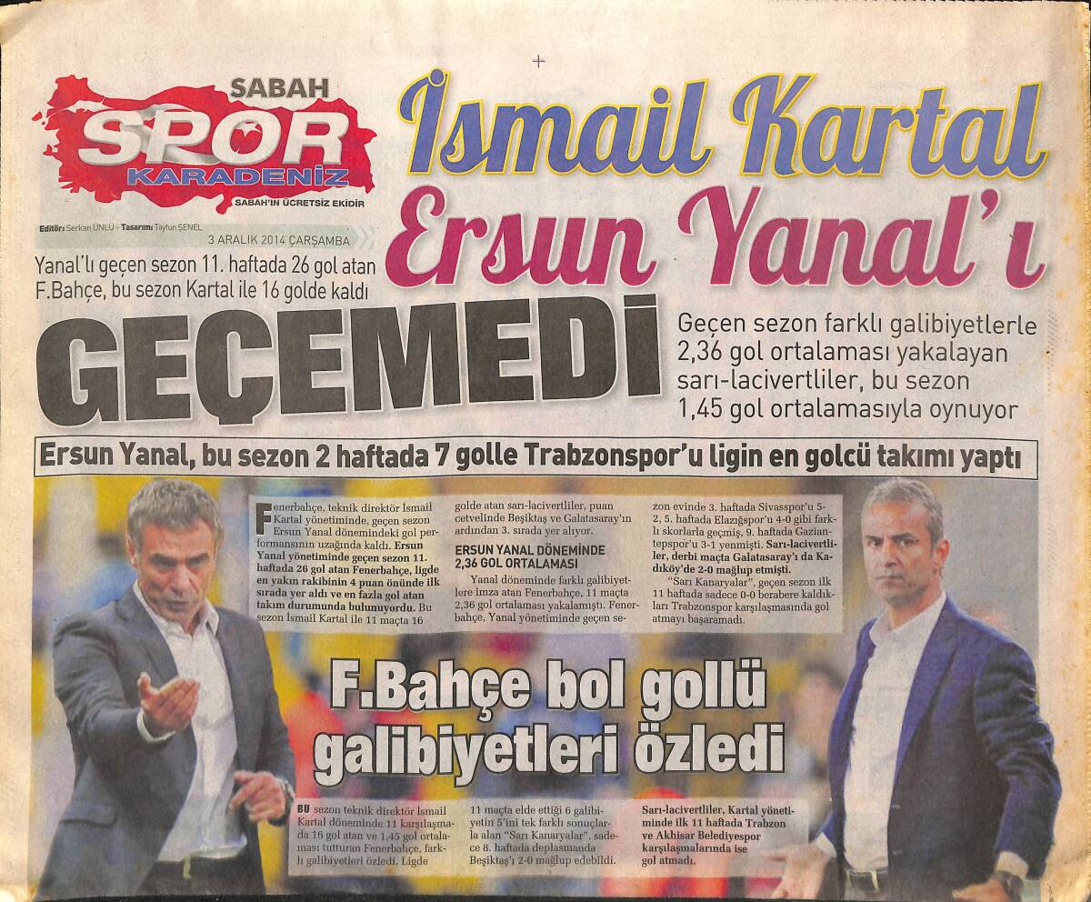 Sabah Gazetesi Spor Eki 3 Aralık 2014 - İsmail Kartal, Ersun Yanal'ı Geçemedi - Tutulamayan Adam Cardozo GZ153844 - 1