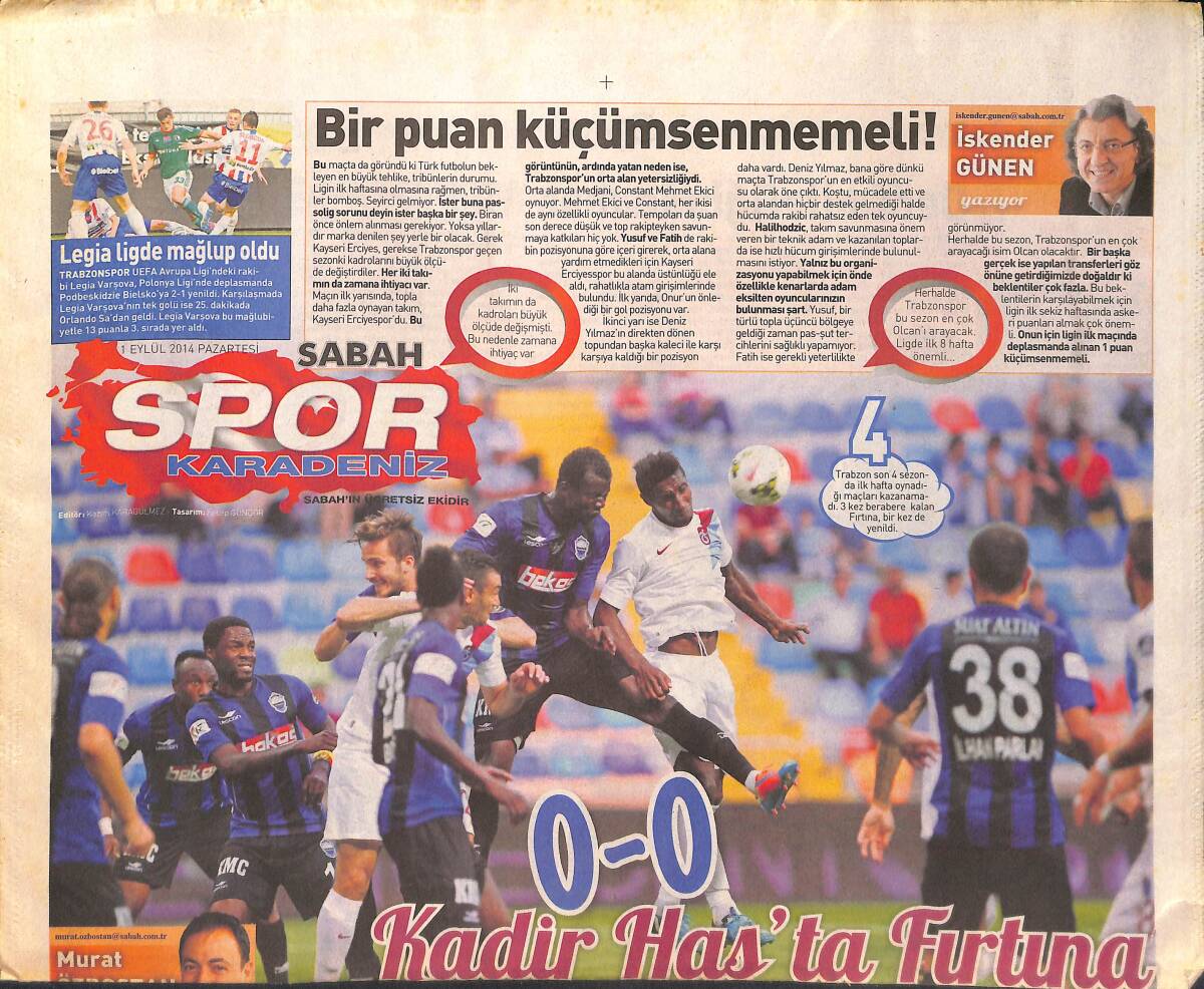 Sabah Gazetesi Spor Karadeniz Eki 1 Eylül 2014 - Kadir Has'ta Fırtına Koparamadı - Beşiktaş'ın Askerleri - Diego Kadıköy'de Sahne Aldı GZ135729 - 1