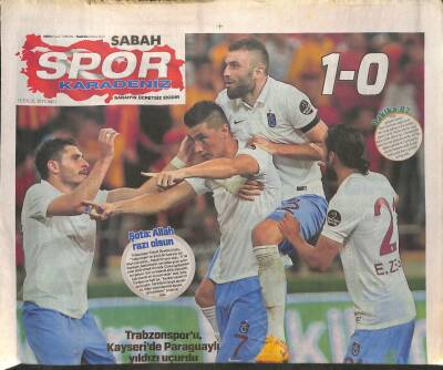 Sabah Gazetesi Spor Karadeniz Eki 15 Eylül 2015 - Trabzonsporu , Kayseride Paraguaylı Yıldızı Uçurdu GZ124885 - 1