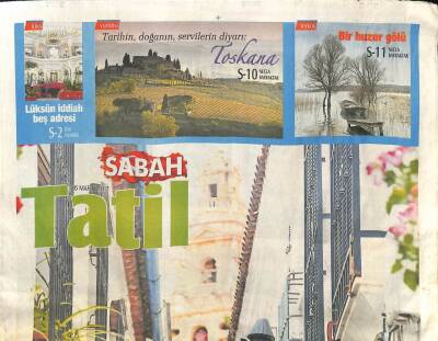 Sabah Gazetesi Tatil Eki 26 Mart 2017 - Toskanada Serviler Yol Gösterir - Güzeller Güzeli Floransa GZ100691 - 1