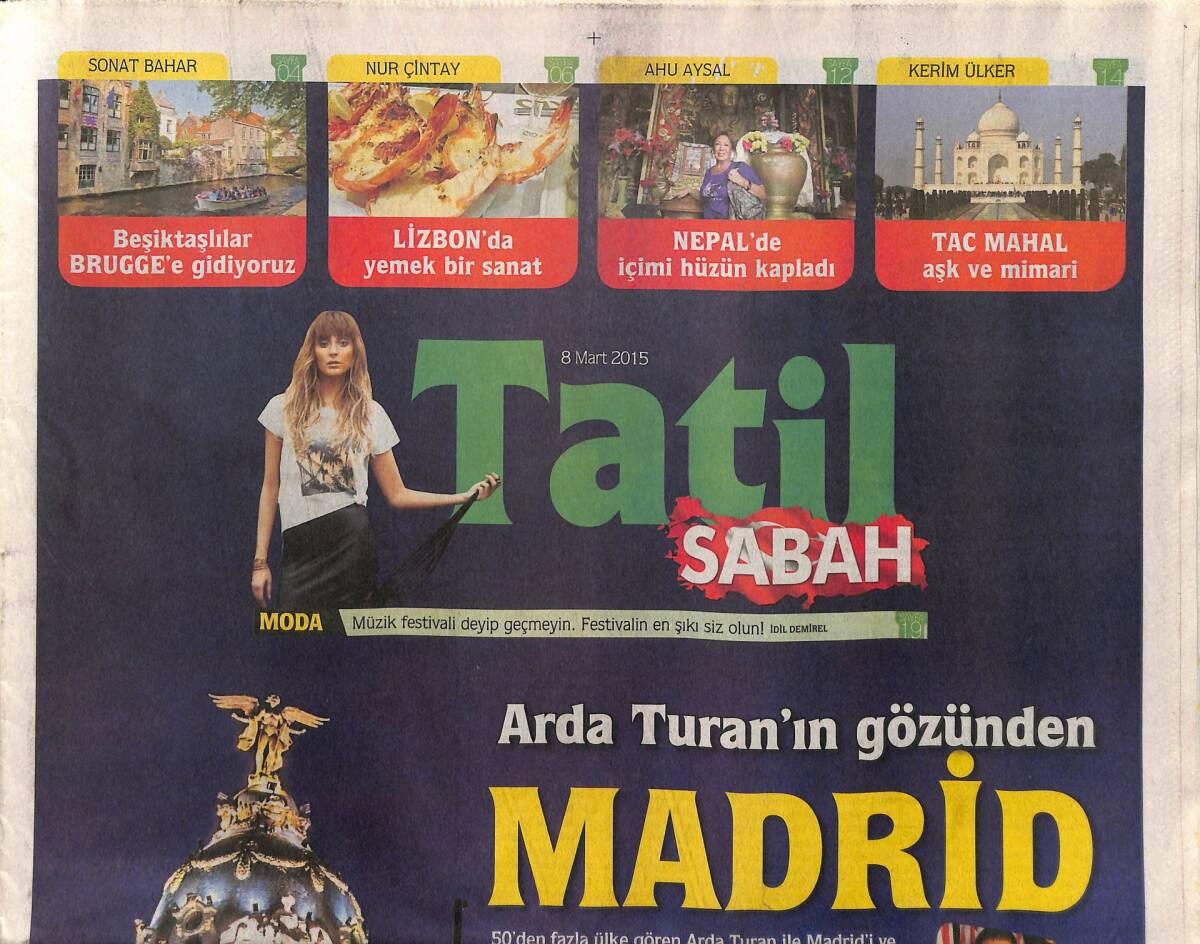 Sabah Gazetesi Tatil Eki 8 Mart 2015 - Tac Mahal Aşk Ve Mimari - Beyrutte Eğlence Başka Olur GZ117080 - 1