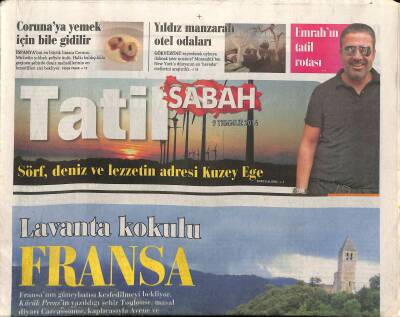 Sabah Gazetesi Tatil Eki 9 Temmuz 2014 - Emrahın Tatil Rotası - Buket Uzunerin Seyahat Günlüğü GZ117047 - 1