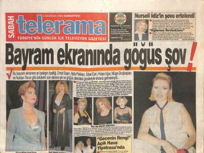 Sabah Gazetesi Telerama Eki 5 Haziran 1993 - Bayram Ekranında Göğüs Şov ! Sibel Can , Ajda Pekkan , Emel Sayın GZ116285 - 1