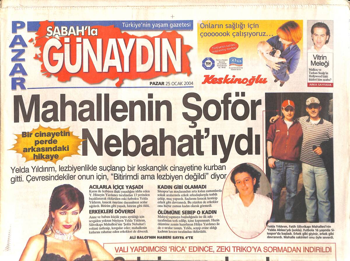 Sabah Günaydın Gazetesi 25 Ocak 2004 - İpekçi'nin Sergisi Kara Yenik Düştü - Mahallenin Şoför Nebahat'ıydı GZ2949 - 1