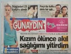 Sabah Günaydın Gazetesi 6 Eylül 2005 Nilüfer Sultandan Şamdan Plusa Olay Açıklamalar - GZ44684 - 2