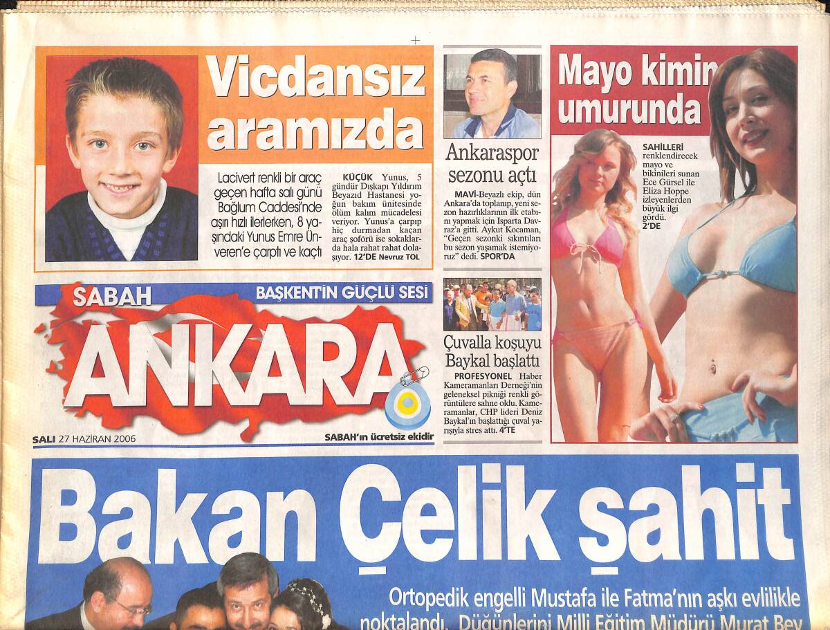 Sabah'la Günaydın Gazetesi 27 Haziran 2006 - Mayo Kimin Umurunda - Bakan Hüseyin Çelik Nikah Şahidi - SSK Ve Bağkur'da Son Haftaya Girildi GZ137901 - 1