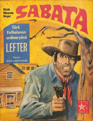 SABATA Büyük Maceralar Dergisi Sayı35 27 Ağustos 1973 75 kuruşluk Seri - Orta Sayfa LEFTER NDR85600 - 1