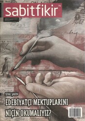 SABİTFİKİR DERGİSİ HAZİRAN 2017 Seval Şahin Edebiyatçı Mektuplarını Niçin Okumalıyız NDR79446 - Gökçekoleksiyon