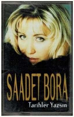 Sadet Bora - Tarihler Yazsın KST365 - 3