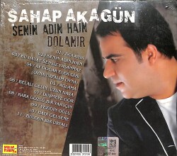 Şahap Akagün - Senin Adın Hain / Dolanır CD (Sıfır) CD4849 - 2