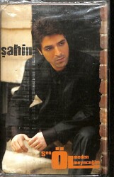 Şahin - Sen Ölmeden Ölmeyeceğim Kaset (Sıfır Kaset) KST29544 - 1