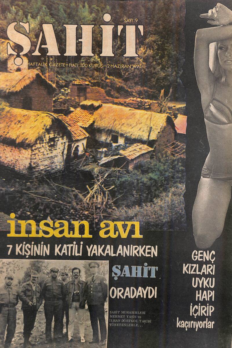 Şahit Haftalık Gazete 2 Haziran 1971 Sayı: 9 - İnsan Avı, 7 Kişinin Katili Yakalandı NDR93316 - 1
