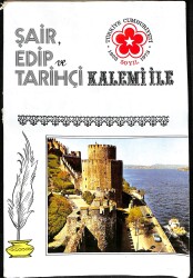 Şair, Edip ve Tarihçi Kalemi İle İSTANBUL NDR89411 - Gökçekoleksiyon