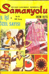 Samanyolu Dergisi No 25 - Ekim 1975 - EL İŞİ ÖZEL SAYISI - 200 ÇEŞİT ELİŞİ MODELİ PATRONUYLA DRG1452 - Gökçekoleksiyon