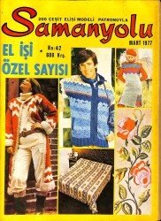 Samanyolu Dergisi No 42 - MART 1977 200 ÇEŞİT ELİŞİ MODELİ PATRONUYLA DRG1453 - Gökçekoleksiyon