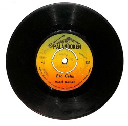 Sami Kasap - Ezo Gelin & Kaderimde Vardı Geldi Başıma PLAK PLK26741 - 1