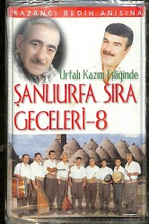 Şanlıurfa Sıra Geceleri 8 - Urfalı Kazım Eşliğinde Kaset (Sıfır Kaset) KST29304 - Gökçekoleksiyon