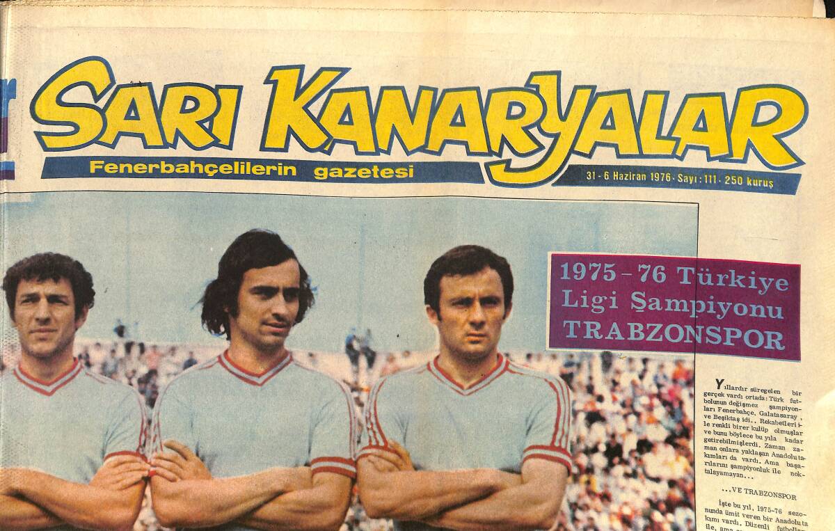 Sarı Kanaryalar Gazetesi 6 Haziran 1976 - 1975-76 Türkiye Ligi Şampiyonu Trabzonspor - Arka Sayfa Trabzonspor Oyuncu Kadrosu GZ157692 - 1