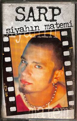 Sarp - Siyahın Matemi Kaset (İkinci El) KST25557 - 1