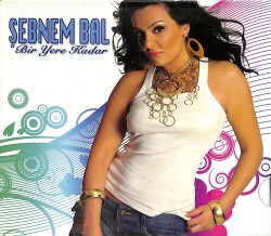 Şebnem Bal - Bir Yere Kadar CD (İkinci El) CD4711 - Gökçekoleksiyon