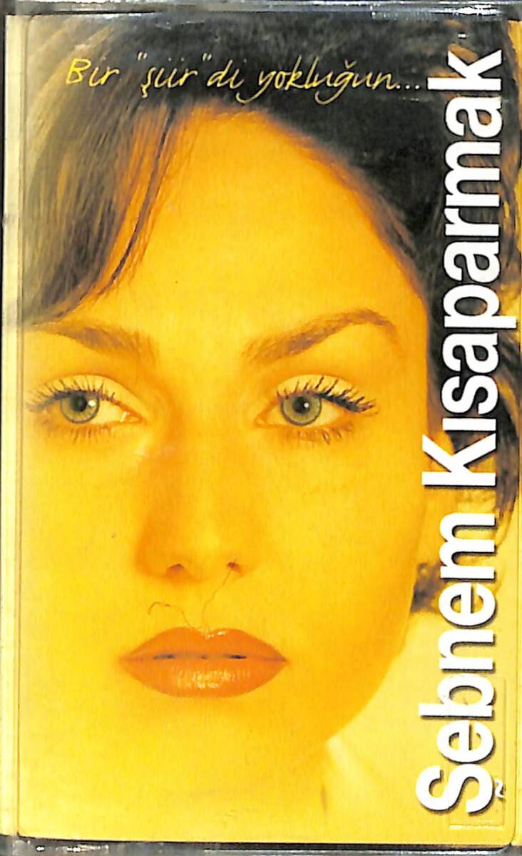 Şebnem Kısaparmak - Bir Şiirdi Yokluğun... Kaset (Sıfır) KST26861 - 1
