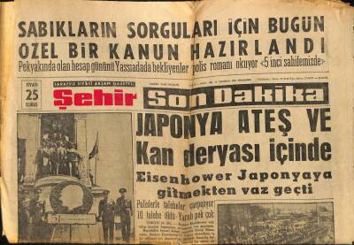 Şehir Gazetesi 16 Haziran 1960 - Japonya Ateş Ve Kan Deryası İçinde - Menderesin İsviçredeki 32 Milyonluk Köşkü GZ117322 - 1