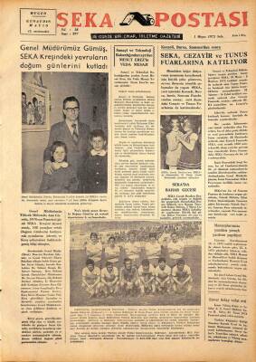 Seka Postası 1 Mayıs 1973 - Genel Müdürümüz SEKA Kreşindeki Yavruların Doğum Günlerini Kutladı GZ79646 - 1
