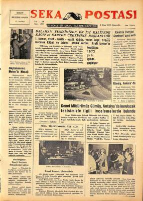 Seka Postası Gazetesi 1 Mart 1973 - Genel Müdürümüz Gümüş , Antalyada Kurulacak Tesisimizle İlgili İncelemelerde Bulundu GZ91490 - 1