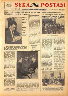 Seka Postası Gazetesi 1 Şubat 1973 - Seka , 1973 Yılında 133 Milyon 500 Bin Lira Toplamında Yatırım Yapacak GZ91492 - 1