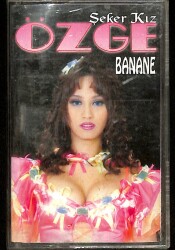 Şeker Kız Özge - Banane Kaset (İkinci El Kaset) KST29074 - Gökçekoleksiyon