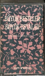 Selahaddin Pınar - Büyük Besteler Büyük Ustalar Kaset (İkinci El) KST18229 - 1
