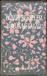  Selahaddin Pınar - Büyük Besteler Büyük Ustalar Orijinal Kaset (İkinci El) KST31102 - Gökçekoleksiyon