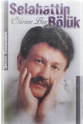 Selahattin Bölük - Ölürüm Ben Kaset KST7621 - 3