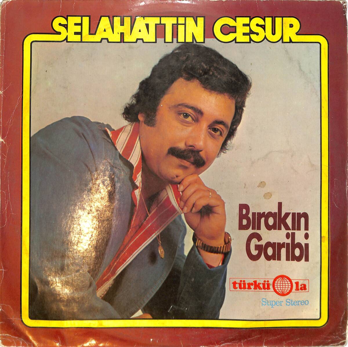 Selahattin Cesur - Bırakın Garibi LP PLAK (10/7.5) *Türküola Baskı* PLK26529 - 1