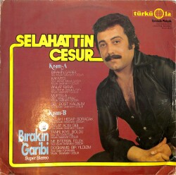Selahattin Cesur - Bırakın Garibi LP PLAK (10/7.5) *Türküola Baskı* PLK26529 - 2