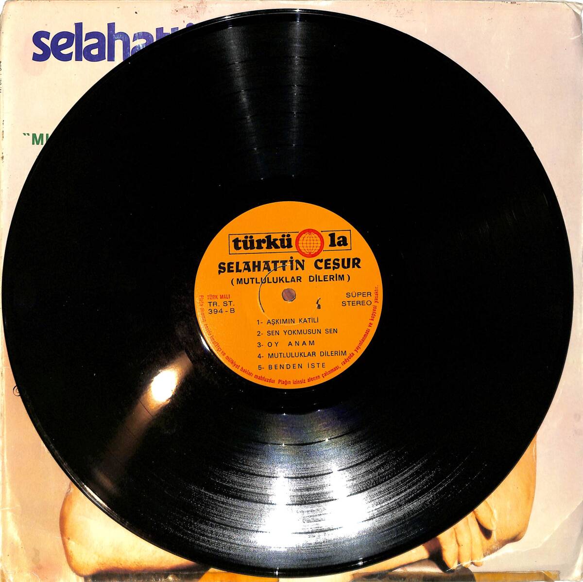 Selahattin Cesur - Mutluluklar Dilerim LP PLAK (10/7) *Türküola Baskı* PLK26505 - 3