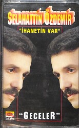 Selahattin Özdemir - İhanetin Var Kaset (Sıfır) KST28037 - Gökçekoleksiyon