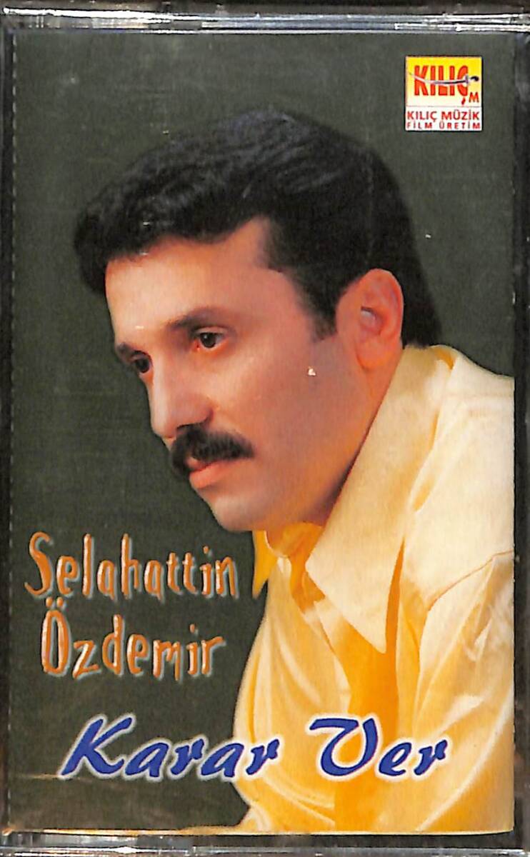 Selahattin Özdemir - Karar Ver Kaset (Sıfır) KST28389 - 1