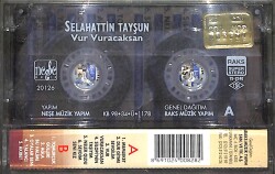 Selahattin Tayşun - Vur Vuracaksan Kaset (İkinci El) KST29154 - 2