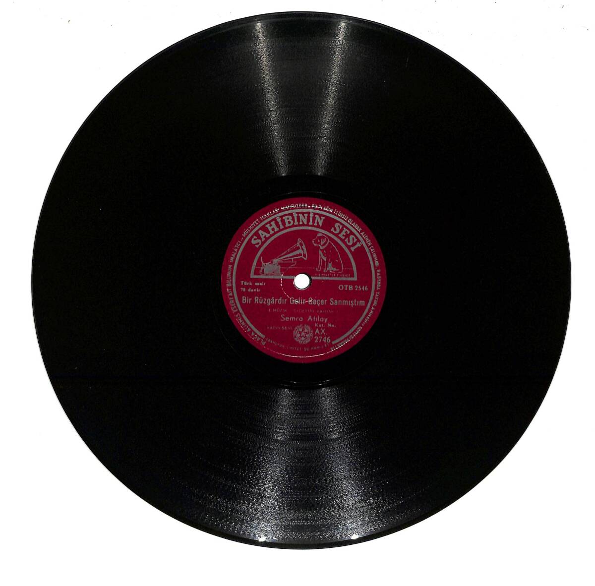 Semra Atılay - Rüzgar Kırdı Dalımı & Bir Rüzgardır Gelir Geçer Sanmıştım TAŞ PLAK (10/6) PLK26617 - 1