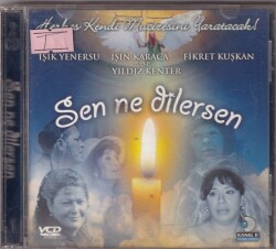 Sen Ne Dilersin (Işın Karaca) VCD Film VCD10946 - 1