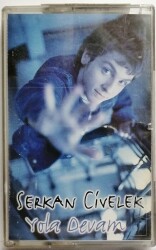 Serkan Civelek - Yola Devam Kaset (İkinci El) KST10491 - 1