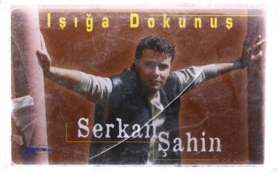 Serkan Şahin - Işığa Dokunuş Kaset KST12960 - 1