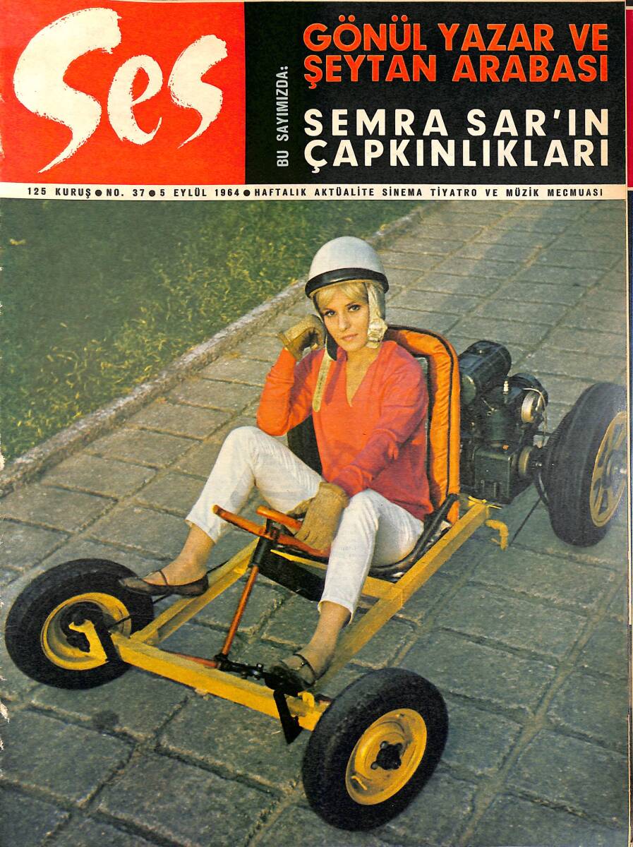 Ses Dergisi 5 Eylül 1964 Sayı 37 - Gönül Yazar Ve Şeytan Arabası - Semra Sarı'nın Çapkınlıkları NDR96185 - 1