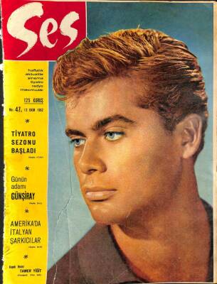Ses Dergisi Sayı 47 13 Ekim 1962 - Kapak Tamer Yiğit - Orhan Boran Anlatıyor - Muharrem Gürses NDR68916 - 1