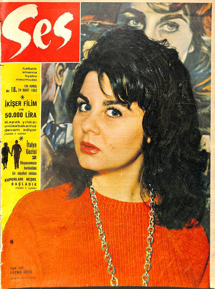 Ses Dergisi Sayı:18 24 Mart 1962 - Kapak: Fatma Girik - Ayşegül Devrim - Turgut Özatay - İtalyan Filmciliği - Tülay German NDR90560 - 1
